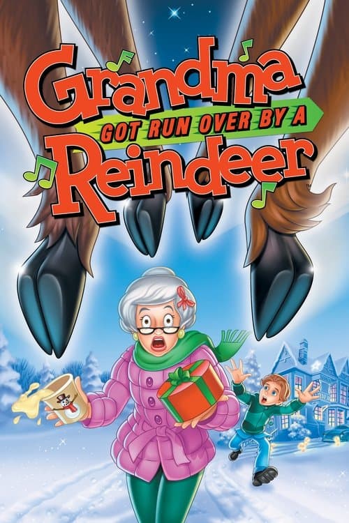 Grandma Got Run Over By A Reindeer